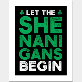 St. Patrick's Day - Let the shenanigans begin Posters and Art